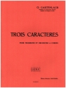 3 Caracteres pour trombone et orchestre a cordes pour trombone et piano