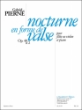 PIERNE NOCTURNE EN FORME DE VALSE OP40 N02/FLUTE OU VIOLON ET PIANO