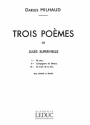 MILHAUD 3 POEMES DE SUPERVIELLE CHANT ET PIANO