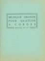 Musique orante op.61 pour quatuor  cordes partition miniature