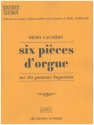 6 pices d'orgue sur des psaumes huguenots pour orgue