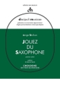 Serge Bichon, Jouez Du Saxophone - Volume 1 (French/English) Saxophone Buch