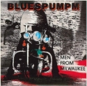 Bluespumpm Men from Milwaukee  CD Musikbeispiele