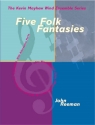 Five Folk Fantasies Holzblser-Quintett Partitur und Stimmen