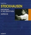 Stockhausen Einfhrung in das Gesamtwerk. Gesprche mit Karlheinz Stockhausen (sig