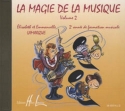 La magie de la musique vol.2 formation musicale CD