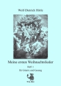 Hrle, Wolf-Dietrich Meine ersten Weihnachtslieder - Heft 1 - Gesang und Gitarre