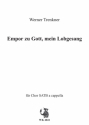 Trenkner, Werner Empor zu Gott, mein Lobgesang op. 3 RV, Nr. 2 SATB