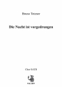 Tetzner, Bruno Die Nacht ist vorgedrungen - Chor SATB a cappella