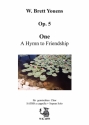 Youens, W. Brett One - A Hymn to Friendship - fr gem. Chor SATBB + Sopran-Solo