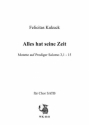 Kukuck, Felicitas Alles hat seine Zeit - Motette fr Chor SATB a cappella