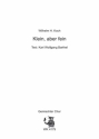 Koch, Wilhelm H. Klein, aber fein - fr Chor SATB a cappella