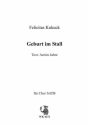 Kukuck, Felicitas Geburt im Stall - Weihnachtslied fr Chor SATB a cappella