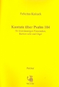 Kantate ber Psalm 104 fr Bariton, Frauenchor und Orgel Partitur