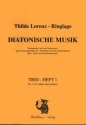 Lorenz-Ringlage, Th. Diatonische Musik, Trioheft 1