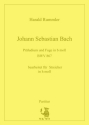 Rummler, Harald Bach, J. S.: Prludium und Fuge b-moll BWV 867 - arr. fr Streichorche