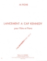 FICHE Michel Lancement  Cap Kennedy flte et piano Partition