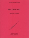 CHADAL Marcelle Madrigal flte et piano Partition