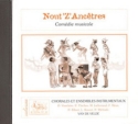 Nout'Z'Anctres soli, choeur et ensemble CD