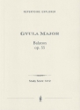 Major, Gyula Balaton op.55 fr Orchester Studienpartitur