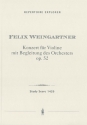 Weingartner, Felix Konzert fr Violine mit Begleitung des Orchesters, op. 52 soli_orch Studienpartitur