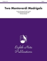 Claudio Monteverdi (Arr, David Marlatt) Two Monteverdi Madrigals 2 Trp | Hrn | Pos | Tub