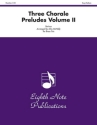 Various (Arr, John  McNally) Three Chorale Preludes Volume II Trp | Hrn | Pos