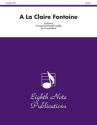 Traditional (Arr, Donald Coakley) A La Claire Fontaine Concert Band / Blasorchester