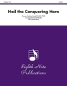 George Frederic Handel (Arr, David Marlatt) Hail the Conquering Hero Concert Band / Blasorchester