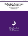 George Frederic Handel (Arr, David Marlatt) Hallelujah, Amen from Judas Maccabeus 4 Trp | 2 Hrn | 2 Pos | 2 Tub