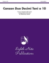 Giovanni Gabrieli (Arr, David Marlatt) Canzon Duo Decimi Toni a 10 4 Trp | 2 Hrn | 2 Pos | 2 Tub