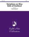 Traditional (Arr, David Marlatt) Variations on Blue Bells of Scotland Fl | Key