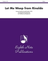 George Frederic Handel (Arr, David Marlatt) Let Me Weep from Rinaldo Pos | Key