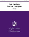 David Marlatt Five Fanfares for Six Trumpets 6 Trp