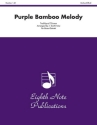 Traditional Chinese (Arr, J, Scott Irvine) Purple Bamboo Melody 2 Trp | Hrn | Pos | Tub