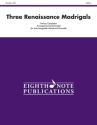 Various Composers (Arr, David Marlatt) Three Renaissance Madrigals Woodwind Ensemble