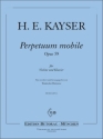 Kayser, Heinrich Ernst Perpetuum Mobile op. 59 Violine und Klavier