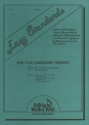 Roy Turk / arr. Benny Belton Are you lonesome tonight Akkordeon-Orchester Partitur