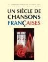 Un sicle de chansons franaises 1989-1999 pour chant, guitare ou piano partition