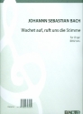 Wachet auf ruft uns die Stimme BWV645 fr Orgel