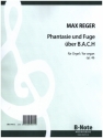 Fantasie und Fuge ber B.A.C.H op.46 fr Orgel