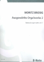 Ausgewhlte Orgelwerke Band 2