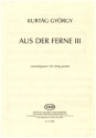 Aus der Ferne 3 for string quartet score