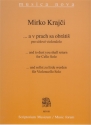 Mirko Krajci ...und sollst zu Erde werden MN08 fr Violoncell Violoncello