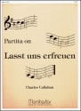 Charles Callahan Partita on Lasst uns erfreuen Organ