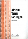 Carl Heine African Tunes for Organ Organ