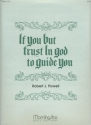 Robert J. Powell If You But Trust in God to Guide You Organ