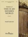 Rudolf Zuiderveld Variations on This Is My Father's World Organ