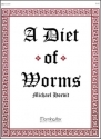 Michael Horvit A Diet of Worms Organ