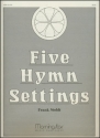 Frank Stoldt Five Hymn Settings Organ